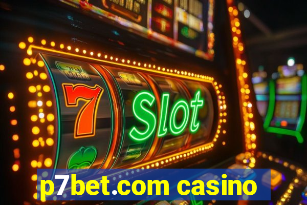 p7bet.com casino